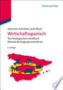 Wirtschaftsspanisch : Terminologisches Handbuch = Manual de lenguaje económico /