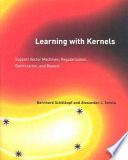 Learning with kernels support vector machines, regularization, optimization, and beyond /