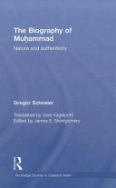 The biography of Muhammed nature and authenticity /