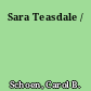 Sara Teasdale /