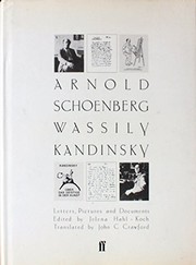 Arnold Schoenberg, Wassily Kandinsky : letters, pictures, and documents /