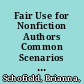 Fair Use for Nonfiction Authors Common Scenarios with Guidance from Community Practice /