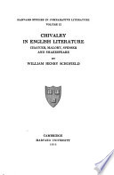 Chivalry in English literature : Chaucer, Malory, Spenser and Shakespeare /