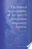 The political accountability of EU and US independent regulatory agencies /