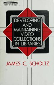 Developing and maintaining video collections in libraries /