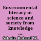 Environmental literacy in science and society from knowledge to decisions /