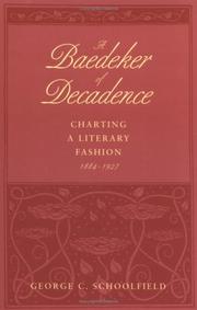 A Baedeker of decadence : charting a literary fashion, 1884-1927 /