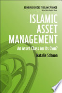 Islamic asset management an asset class on its own? /