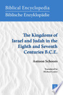 The Kingdoms of Israel and Judah in the eighth and seventh centuries B.C.E. /