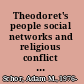 Theodoret's people social networks and religious conflict in late Roman Syria /