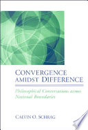 Convergence amidst difference philosophical conversations across national boundaries /