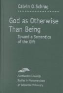 God as otherwise than being : toward a semantics of the gift /