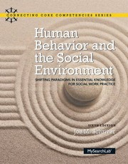 Human behavior and the social environment : shifting paradigms in essential knowledge for social work practice /