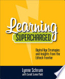 Learning supercharged : digital age strategies and insights from the edtech frontier /