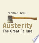 Austerity : the great failure /