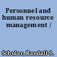 Personnel and human resource management /