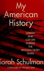 My American history : lesbian and gay life during the Reagan/Bush years /