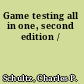 Game testing all in one, second edition /