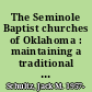 The Seminole Baptist churches of Oklahoma : maintaining a traditional community /