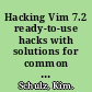 Hacking Vim 7.2 ready-to-use hacks with solutions for common situations encountered by users of the Vim editor /