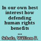 In our own best interest how defending human rights benefits us all /