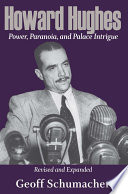 Howard Hughes Power, Paranoia, and Palace Intrigue, Revised and Expanded /