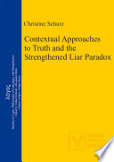 Contextual approaches to truth and the strengthened liar paradox