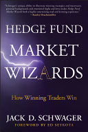 Hedge fund market wizards how winning traders win /