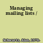 Managing mailing lists /