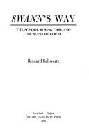 Swann's way : the school busing case and the Supreme Court /