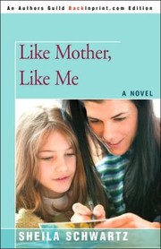 Like Mother, like me /