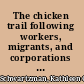 The chicken trail following workers, migrants, and corporations across the Americas /
