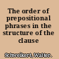 The order of prepositional phrases in the structure of the clause