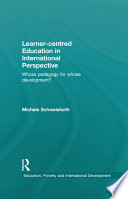 Learner-centred education in international perspective whose pedagogy for whose development? /