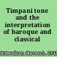 Timpani tone and the interpretation of baroque and classical music