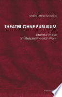 Theater ohne publikum : literatur im exil am beispiel Friedrich Wolfs /