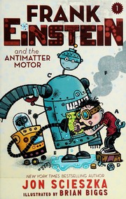 Frank Einstein and the antimatter motor /