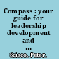 Compass : your guide for leadership development and coaching /
