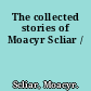 The collected stories of Moacyr Scliar /