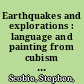 Earthquakes and explorations : language and painting from cubism to concrete poetry /