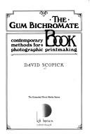 The gum bichromate book : contemporary methods for photographic printmaking /