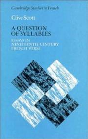 A question of syllables : essays in nineteenth-century French verse /