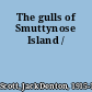 The gulls of Smuttynose Island /