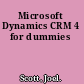 Microsoft Dynamics CRM 4 for dummies