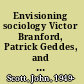 Envisioning sociology Victor Branford, Patrick Geddes, and the quest for social reconstruction /