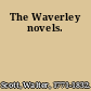 The Waverley novels.