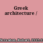 Greek architecture /