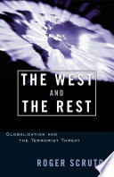 The West and the rest : globalization and the terrorist threat /