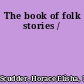 The book of folk stories /