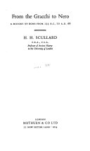 From the Gracchi to Nero : a history of Rome from 133 B.C. to A.D. 68 /